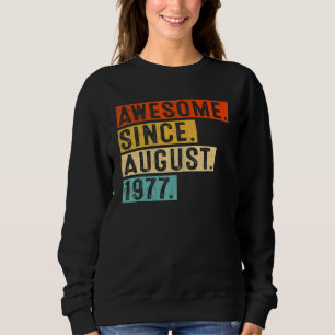 Sudadera Impresionante desde agosto de 1977 Vintage 45th Bi