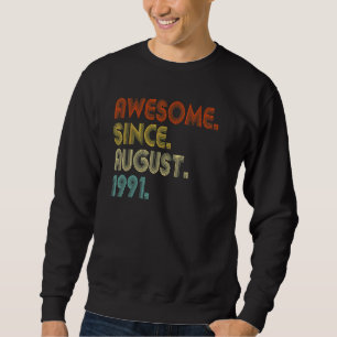 Sudadera Impresionante desde agosto de 1991 Vintage 31 cump