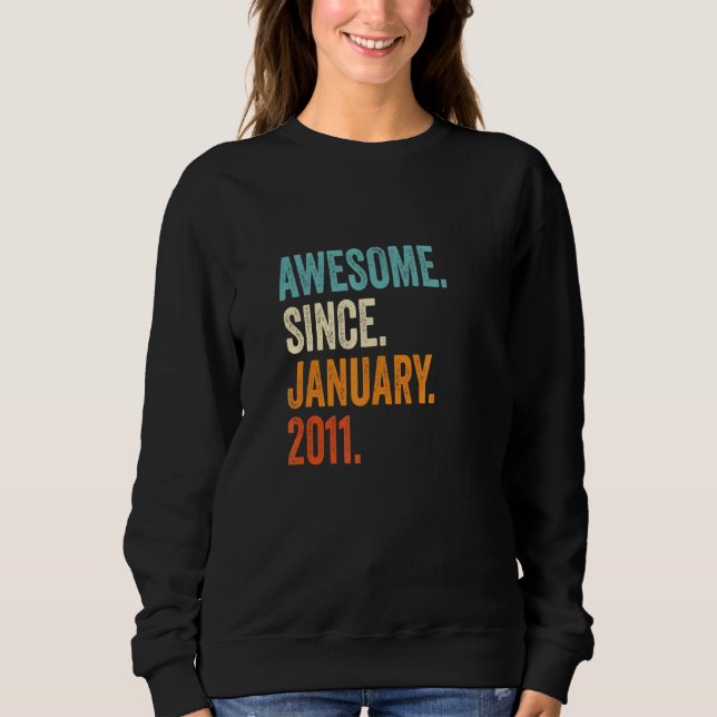 Sudadera Impresionante Desde Enero 2011 Cumpleaños 12 (Anverso)