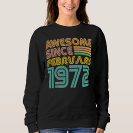 Sudadera Impresionante desde febrero de 1972, Año de nacimi