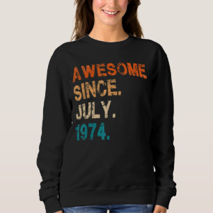 Sudadera Impresionante desde julio de 1974 Vintage 48th Bir