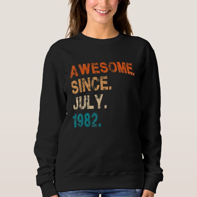 Sudadera Impresionante desde julio de 1982 40 cumpleaños vi (Anverso)