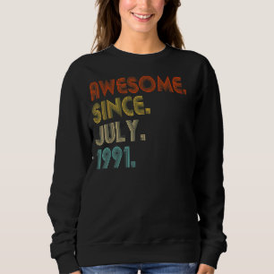 Sudadera Impresionante desde julio de 1991 Vintage cumpleañ