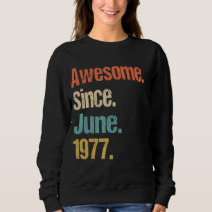 Sudadera Impresionante desde junio de 1977 45ª cosecha de c