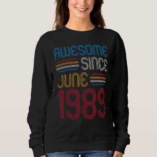 Sudadera Impresionante desde junio de 1989 Cumpleaños de 33