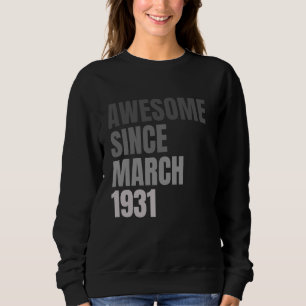 Sudadera Impresionante desde marzo de 1931 Vintage 1931 Mar