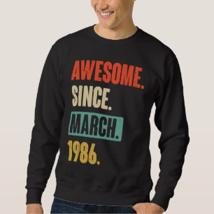Sudadera Impresionante desde marzo de 1986 Cumpleaños 37 De