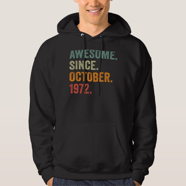 Sudadera Impresionante desde octubre de 1972 50 cumpleaños  (Anverso)