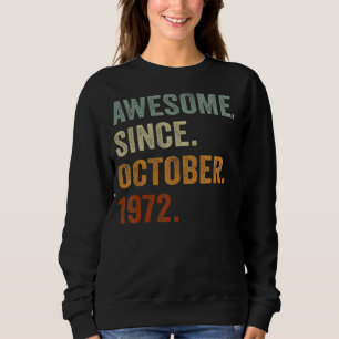 Sudadera Impresionante desde octubre de 1972 50 cumpleaños 