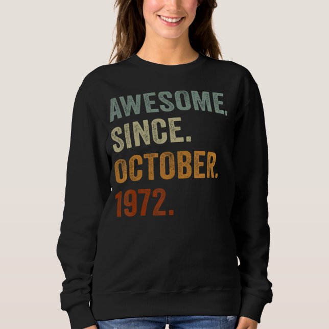 Sudadera Impresionante desde octubre de 1972 50 cumpleaños  (Anverso)