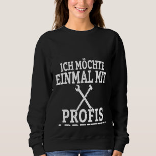 Sudadera Imprimir atrás Me gustaría trabajar con profesiona