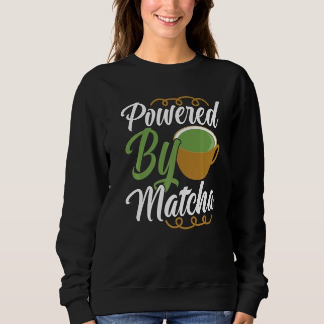 Sudadera Impulsado por Bebida de Matcha Ropa de Té Verde (Anverso)