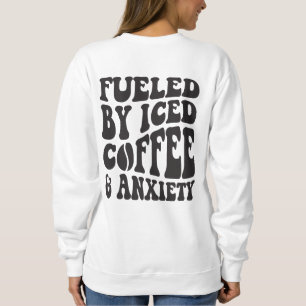 Sudadera Impulsado Por Café Helado Y Ansiedad
