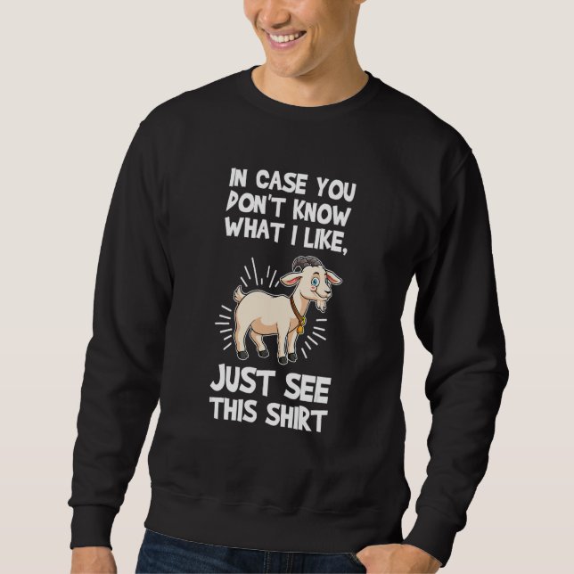 Sudadera in case you don't know what I like goats (Anverso)