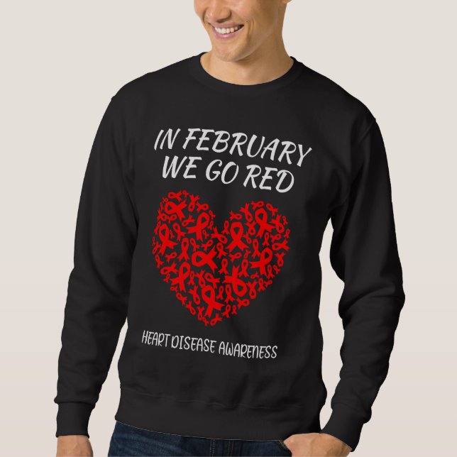 Sudadera In February We Go Red Heart Disease Awareness Hear (Anverso)