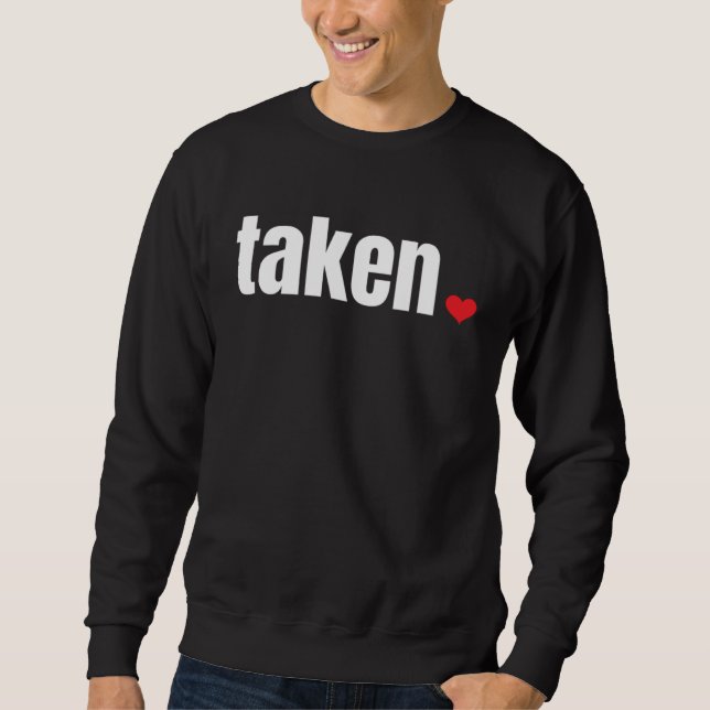 Sudadera IN LOVE AND TAKEN   Valentine s Day (Anverso)