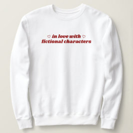 Sudadera In Love With Fictional Characters Cute Bookish