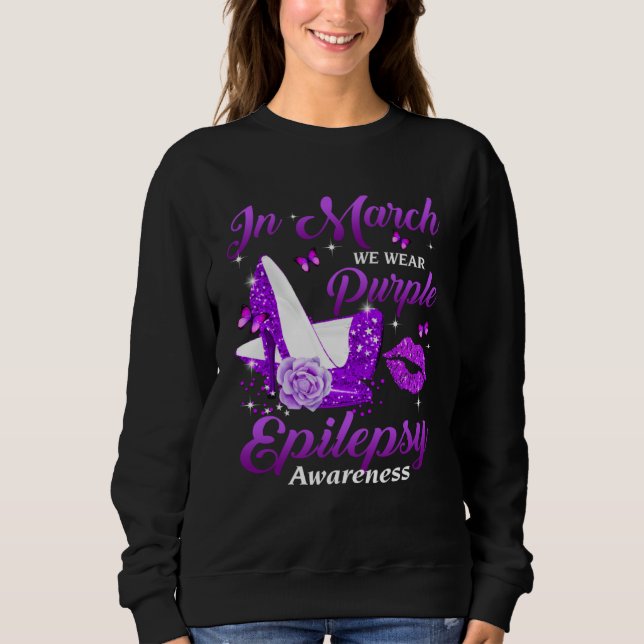 Sudadera In March We Wear Purple High Heel Epilepsy awarene (Anverso)