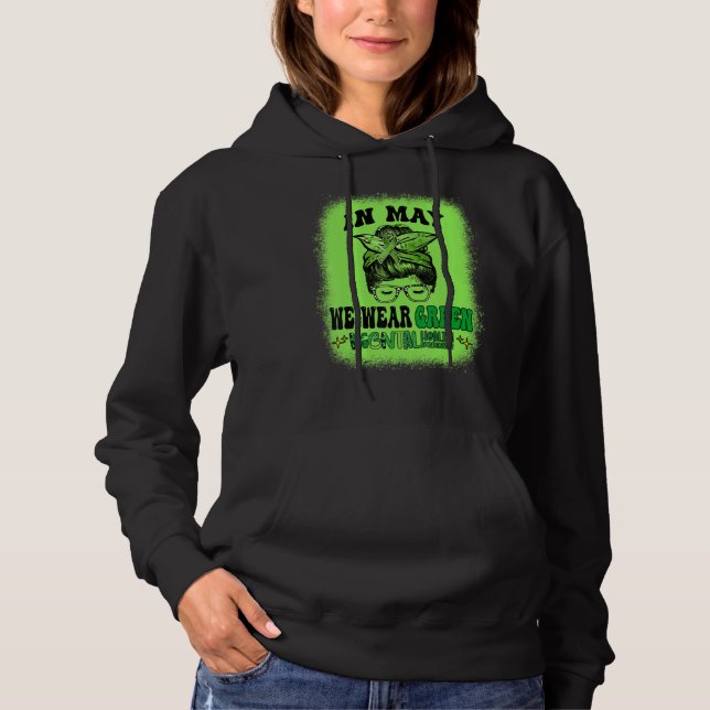 Sudadera In May We Wear Green Mental Health Awareness Month (Anverso)