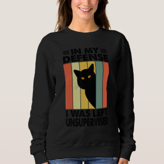 Sudadera In My Defense I Was Left Unsupervised   Naughty Ca