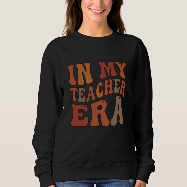 Sudadera In My Teacher Era Retro Wavy Typography (Anverso)