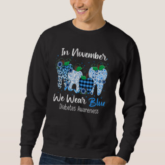 Sudadera In November We Wear Blue Diabetes Awareness Dental
