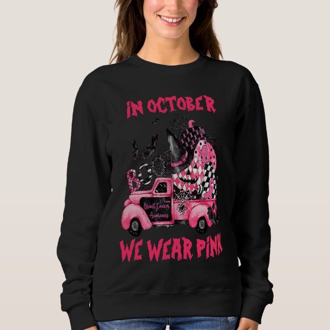 Sudadera In October We Wear Pink Witch Truck Ribbon Pumpkin (Anverso)