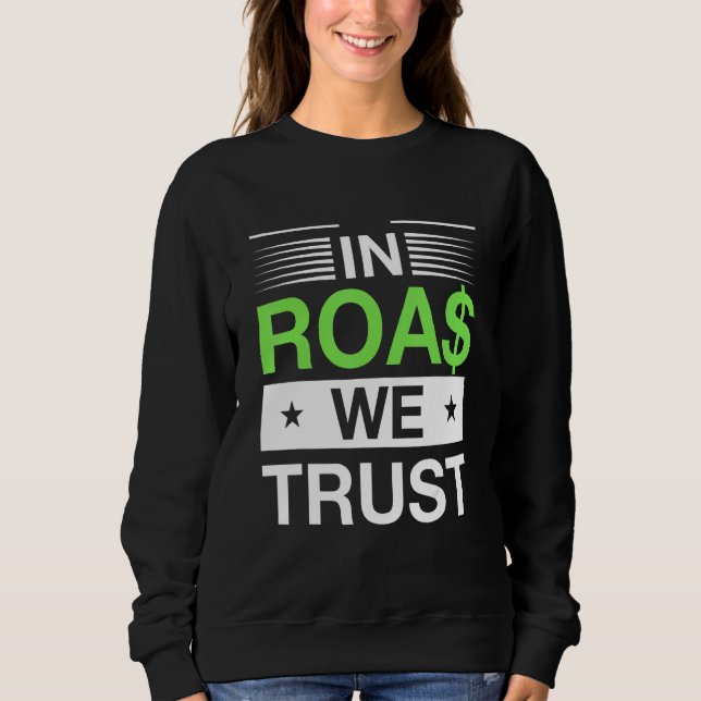 Sudadera In Roas We Trust   Dropshipping Ecommerce Joke (Anverso)