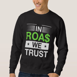 Sudadera In Roas We Trust   Dropshipping Ecommerce Joke