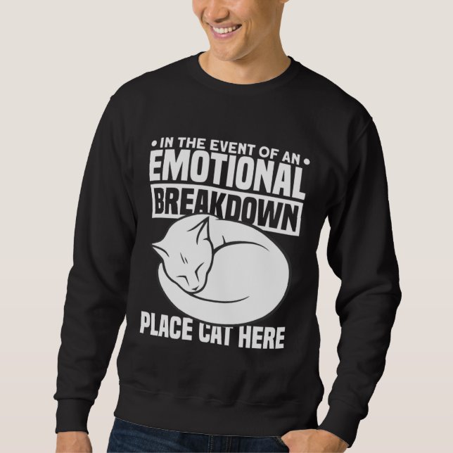 Sudadera In The Event Of An Emotional Breakdown Place Cat H (Anverso)
