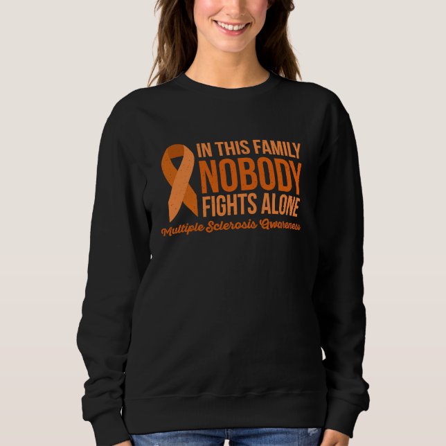 Sudadera IN THIS FAMILY NOBODY FIGHTS ALONE MS Awareness Me (Anverso)