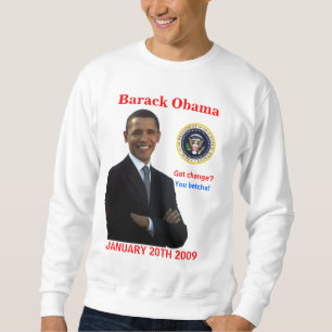 Sudadera ¿Inauguración de Obama - cambio conseguido?