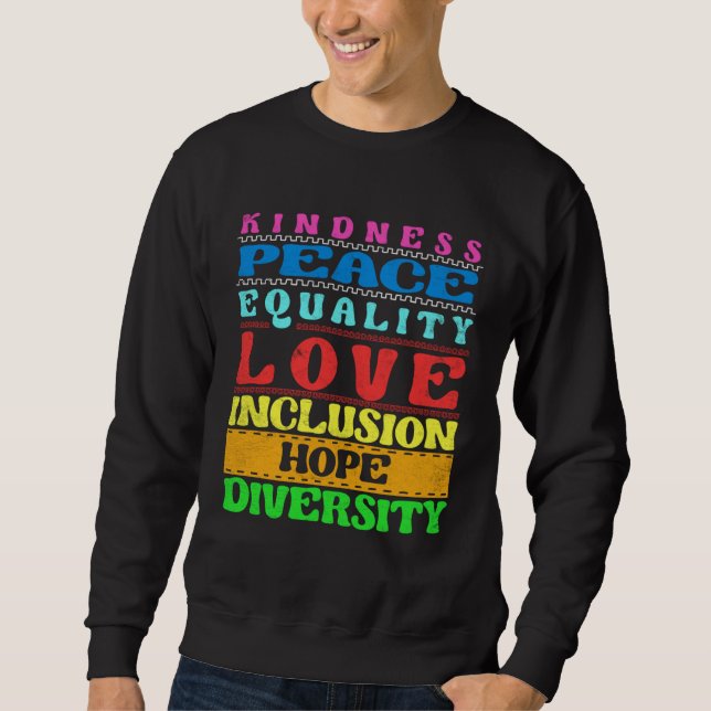 Sudadera Inclusion Kindness Peace Love Diversity Equality (Anverso)