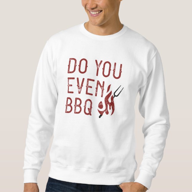 Sudadera ¿Incluso BBQ? (Anverso)