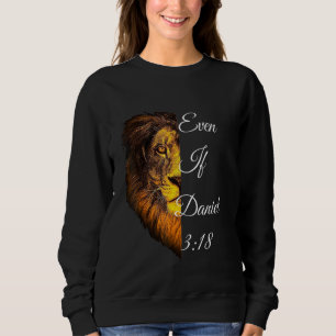Sudadera Incluso si Daniel 318 La Biblia Verse