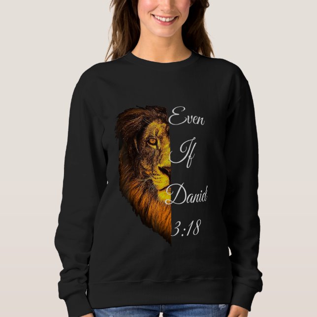 Sudadera Incluso si Daniel 318 La Biblia Verse (Anverso)