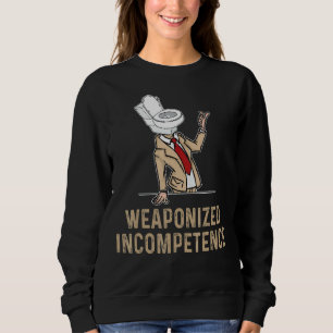 Sudadera Incompetencia armada
