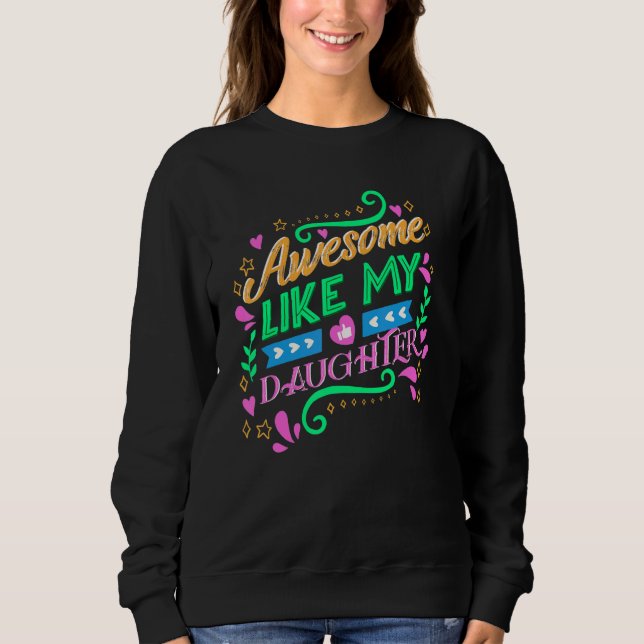 Sudadera Increíble como el día de papá de mi hija (Anverso)