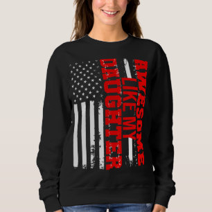 Sudadera Increíble como mi hija Bandera Estadounidense 202