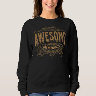 Sudadera Increíble como mi hija, madre y padre, día D