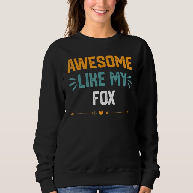 Sudadera Increíble Como Mi Idea De Fox Para Fox (Anverso)
