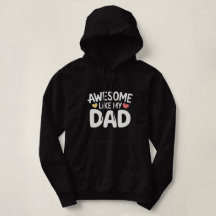Sudadera Increíble Como Mi Papá – Regalo para Papá