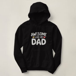 Sudadera Increíble Como Mi Papá – Regalo para Papá