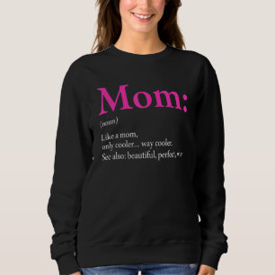 Sudadera Increíble definición de mamá Día 1 de la ropa de m
