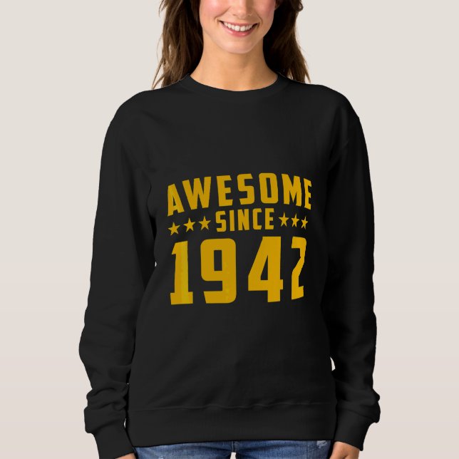Sudadera Increíble Desde 1942 Cumpleaños (Anverso)