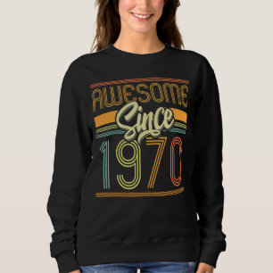 Sudadera Increíble desde 1970 52º cumpleaños 52 años cumple