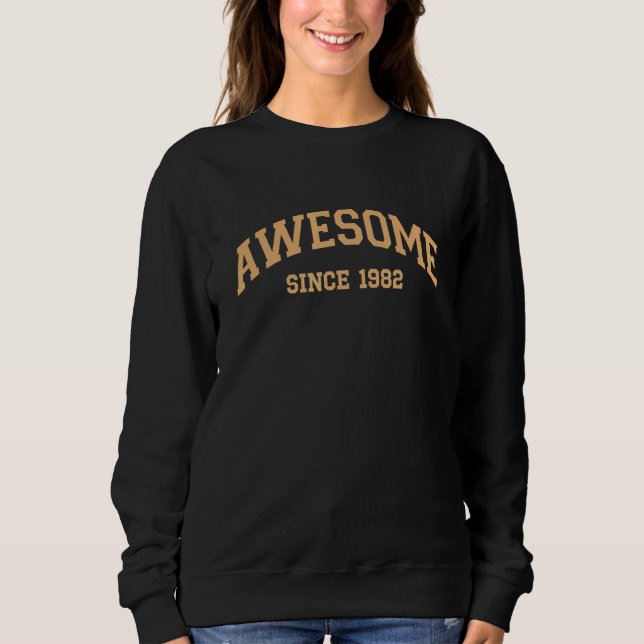 Sudadera Increíble desde 1982 40º cumpleaños 40 años (Anverso)
