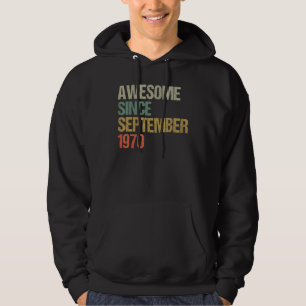 Sudadera Increíble desde agosto de 1970 52º cumpleaños 52 a