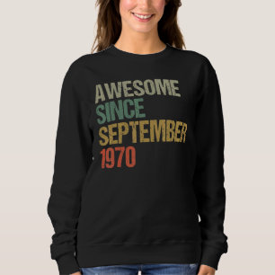 Sudadera Increíble desde agosto de 1970 52º cumpleaños 52 a