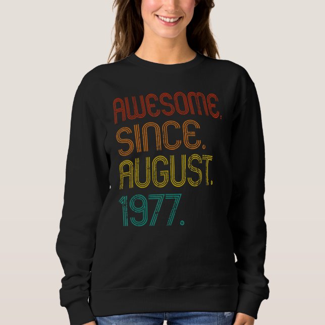 Sudadera Increíble desde agosto de 1977 45º cumpleaños Retr (Anverso)